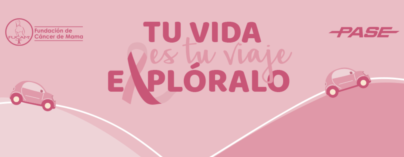 “Tu vida es tu viaje, explóralo” contra el cáncer de mama